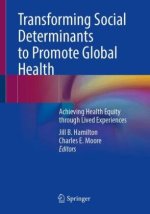 Transforming Social Determinants to Promote Global Health