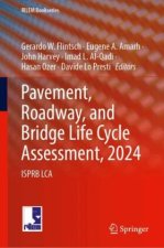 Pavement, Roadway, and Bridge Life Cycle Assessment, 2024