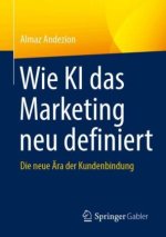 Wie KI das Marketing neu definiert
