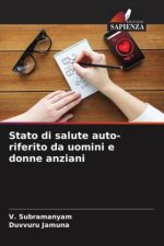 Stato di salute auto-riferito da uomini e donne anziani