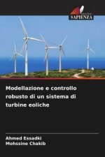Modellazione e controllo robusto di un sistema di turbine eoliche