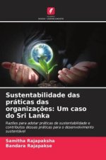 Sustentabilidade das práticas das organizações: Um caso do Sri Lanka