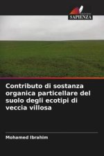 Contributo di sostanza organica particellare del suolo degli ecotipi di veccia villosa