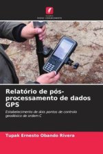 Relatório de pós-processamento de dados GPS