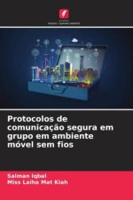 Protocolos de comunicação segura em grupo em ambiente móvel sem fios