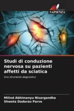 Studi di conduzione nervosa su pazienti affetti da sciatica