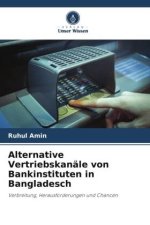 Alternative Vertriebskanäle von Bankinstituten in Bangladesch