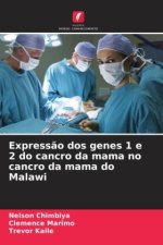 Expressão dos genes 1 e 2 do cancro da mama no cancro da mama do Malawi