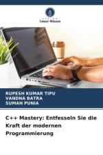 C++ Mastery: Entfesseln Sie die Kraft der modernen Programmierung
