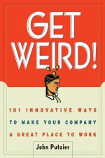 Get Weird!