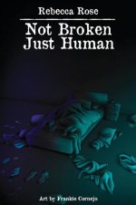 Not Broken Just Human