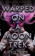 Warped on a Moon Trek