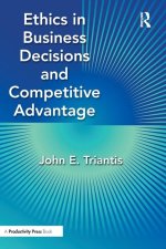 Ethics in Business Decisions and Competitive Advantage