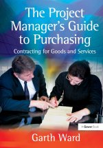 The Project Manager's Guide to Purchasing