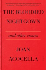 The Bloodied Nightgown and Other Essays