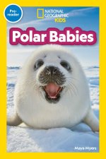 National Geographic Readers: Polar Babies (Pre-Reader)