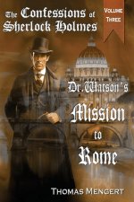 Dr. Watson's Mission to Rome