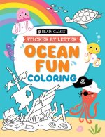Brain Games - Sticker by Letter - Coloring: Ocean Fun