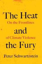 The Heat and the Fury