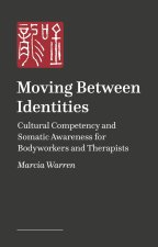 Moving Between Identities