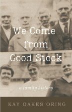 We Come from Good Stock