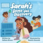 Sarah's Gene-ius Discovery