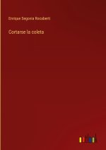 Cortarse la coleta
