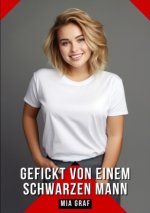 Gefickt von einem schwarzen Mann