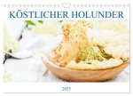 Köstlicher Holunder (Wandkalender 2025 DIN A4 quer), CALVENDO Monatskalender