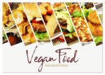 Vegan Food Kalender ? Gerichte und Snacks (Wandkalender 2025 DIN A3 quer), CALVENDO Monatskalender