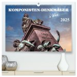 Komponisten-Denkmäler in Wien (hochwertiger Premium Wandkalender 2025 DIN A2 quer), Kunstdruck in Hochglanz