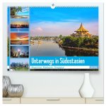 Unterwegs in Südostasien (hochwertiger Premium Wandkalender 2025 DIN A2 quer), Kunstdruck in Hochglanz