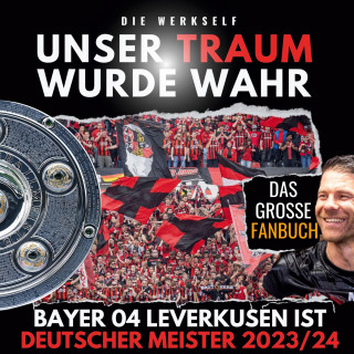 Bayer 04 Leverkusen ist Deutscher Meister 2023/24