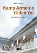 Kamp Armene Giden Yol