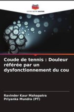 Coude de tennis : Douleur référée par un dysfonctionnement du cou