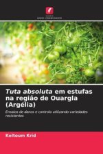 Tuta absoluta em estufas na regi?o de Ouargla (Argélia)