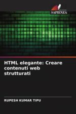 HTML elegante: Creare contenuti web strutturati