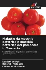 Malattie da macchia batterica e macchia batterica del pomodoro in Tanzania
