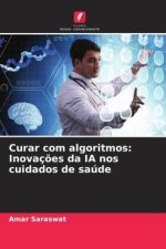 Curar com algoritmos: Inovaç?es da IA nos cuidados de saúde