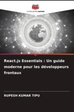 React.js Essentials : Un guide moderne pour les développeurs frontaux