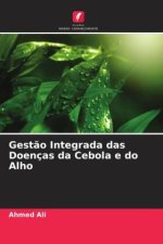 Gest?o Integrada das Doenças da Cebola e do Alho