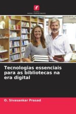 Tecnologias essenciais para as bibliotecas na era digital