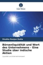 Börsenliquidität und Wert des Unternehmens ? Eine Studie über indische Aktien