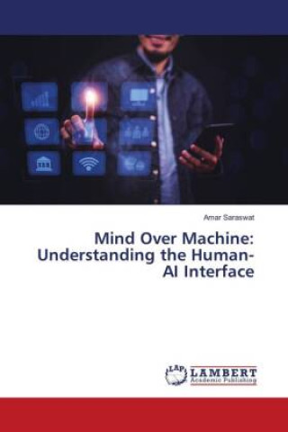 Mind Over Machine: Understanding the Human-AI Interface