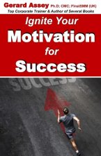 Ignite Your Motivation for Success