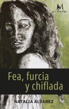 Fea, furcia y chiflada