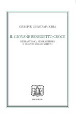 giovane Benedetto Croce. Herbartismo, neokantismo e scienze dello spirito