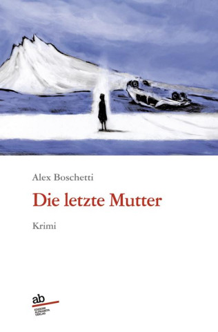 Die letzte Mutter