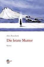 Die letzte Mutter