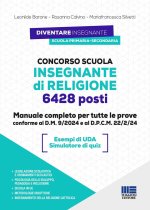 Concorso scuola insegnante di religione. 6428 posti. Manuale completo per tutte le prove, conforme al D.M. 9/2024 e al D.P.C.M. 22/2/24